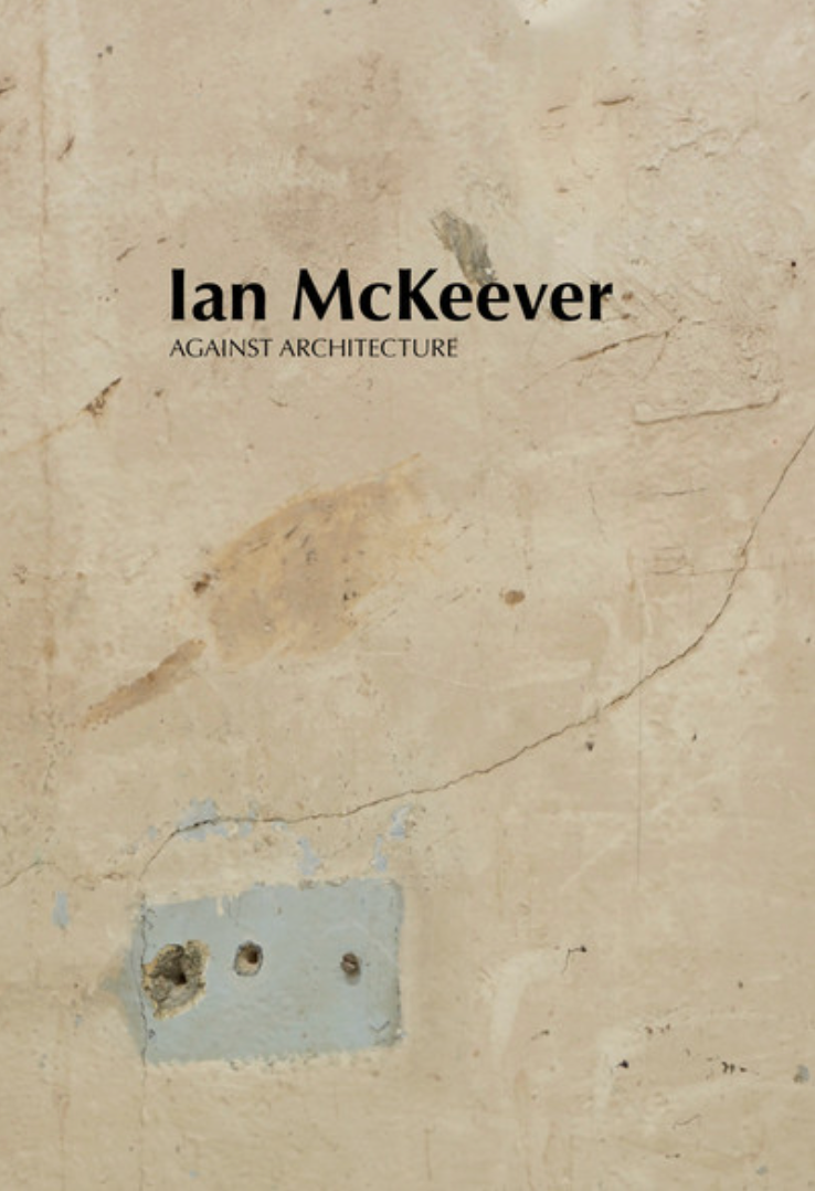 Ian McKeever, Against Architecture, 2024