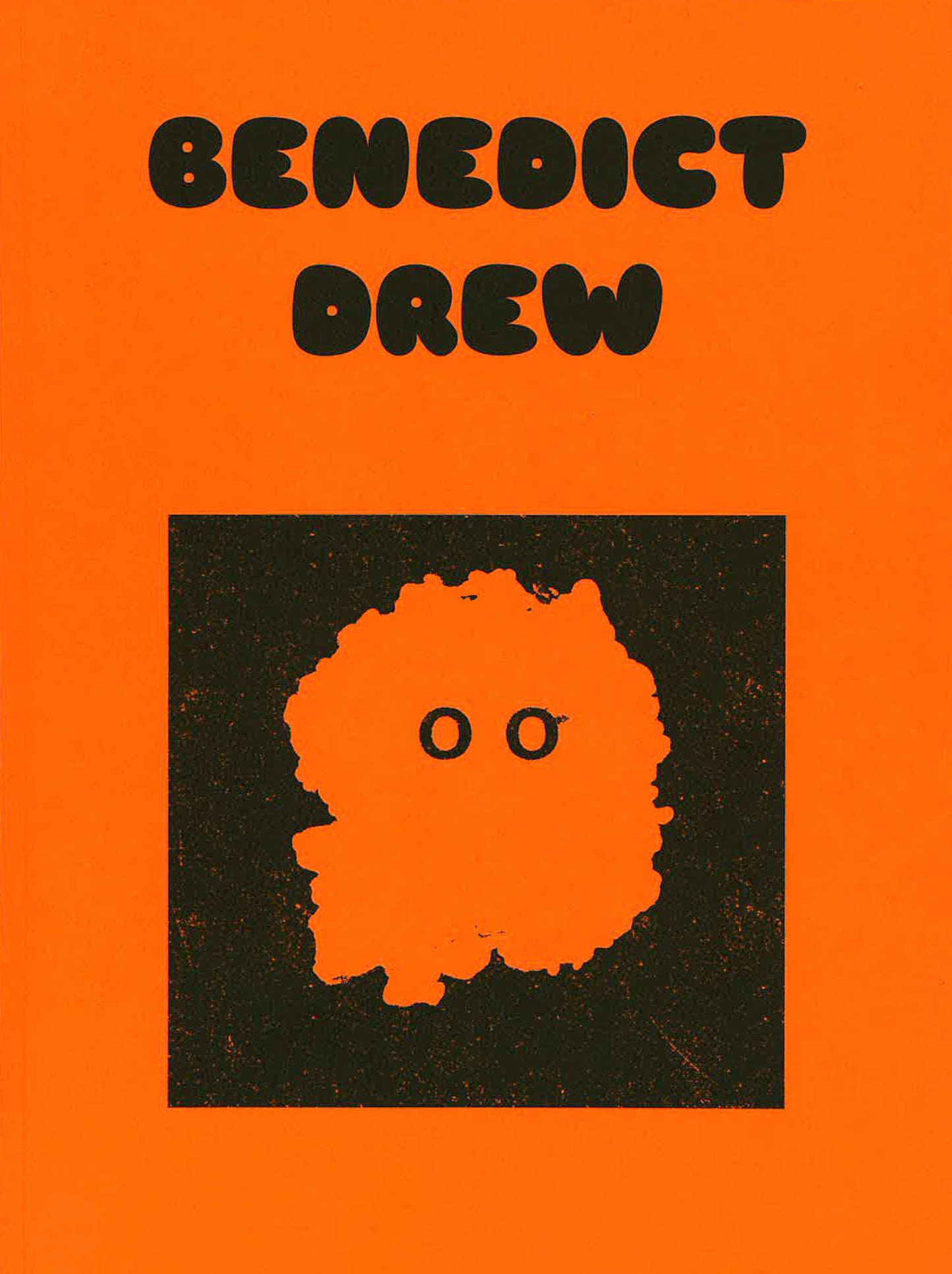 Benedict Drew, Direct to your fucking head, 2022