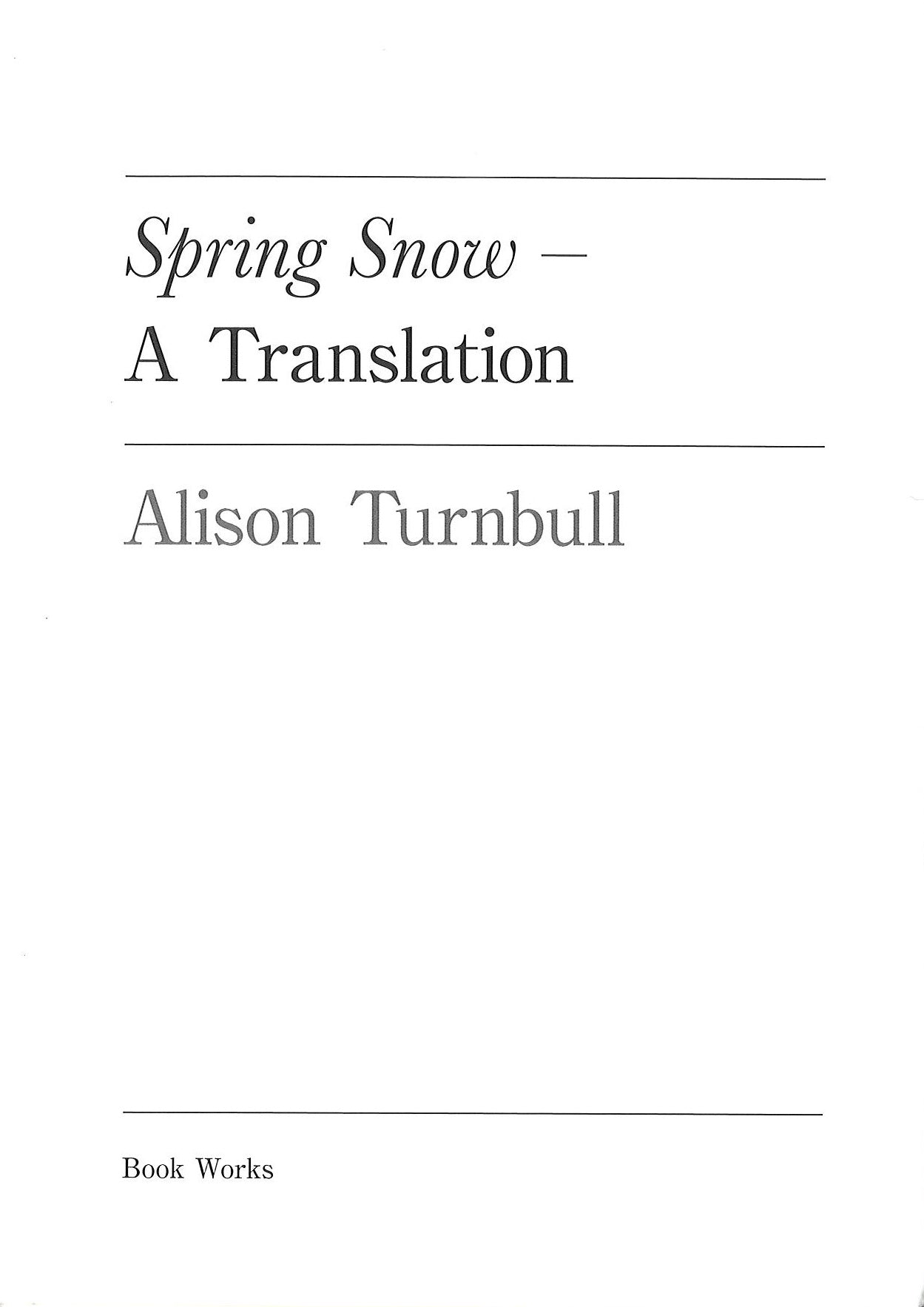 Alison Turnbull, Spring Snow