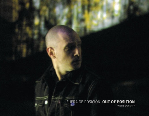 Willie Doherty, Out Of Position, 2007