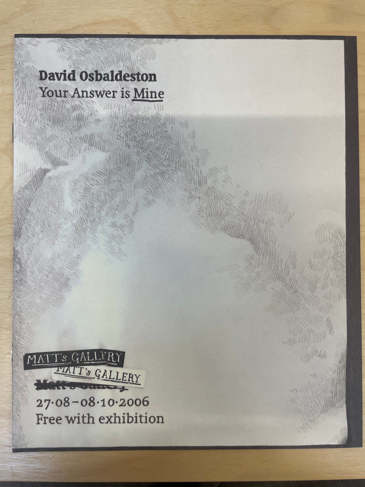 David Osbaldeston, Your Answer is Mine, 2006