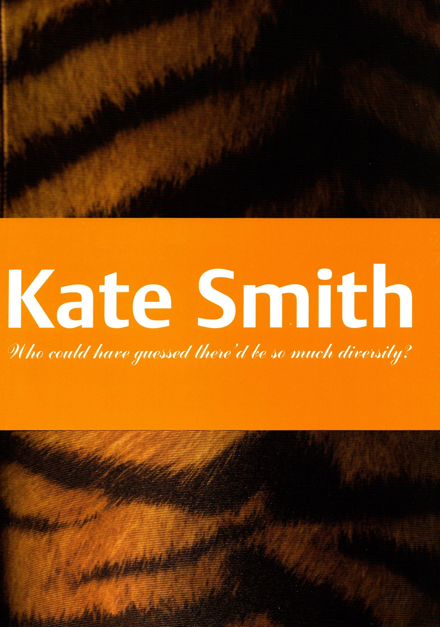 Kate Smith, Who could have guessed there'd be so much diversity, 1997